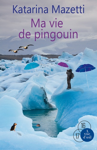 Ma vie de pingouin Edition en gros caractères