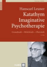 Katathym Imaginative Psychotherapie - Grundstufe - Mittelstufe - Oberstufe.