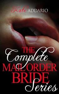 The Complete Mail Order Bride Series