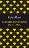 Kate Alcott - La Petite Couturière du Titanic.