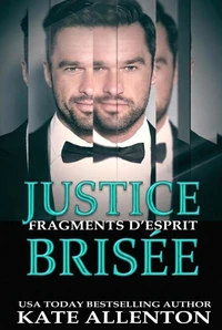 JUSTICE BRISÉE