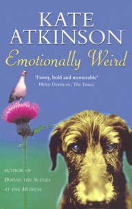 Kate Atkinson - Emotionally Weird.
