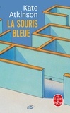 Kate Atkinson - La Souris Bleue.