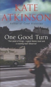 Kate Atkinson - One Good Turn.