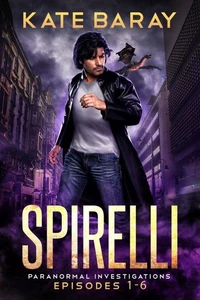 Spirelli Paranormal Investigations Season One: Episodes 1-6