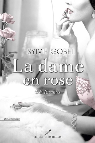 Kate Bateman - Rivalités Tome 2 : La dame en rose.