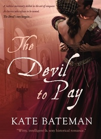  Kate Bateman et  K. C. Bateman - The Devil To Pay.