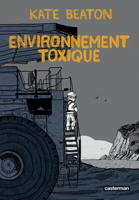 Kate Beaton - Environnement toxique.