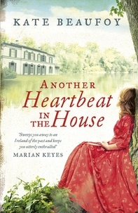 Kate Beaufoy - Another Heartbeat in the House.