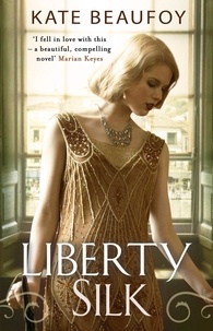 Kate Beaufoy - Liberty Silk.
