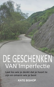 Ebooks gratuits à télécharger pdf DE GESCHENKEN VAN Imperfectie par Kate Bishop en francais CHM 9798201700997