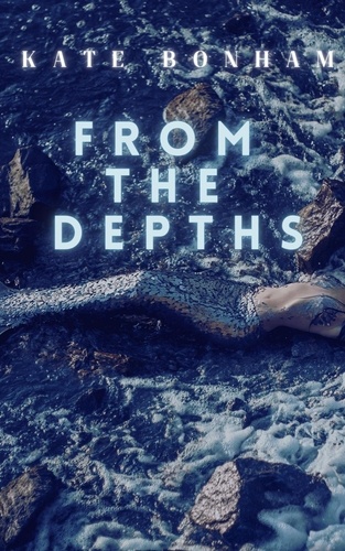  Kate Bonham - From the Depths.