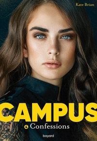 Kate Brian - Campus Tome 4 : Confessions.