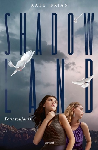 Shadowland, Tome 02. Pour toujours