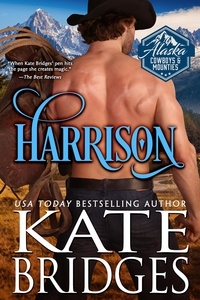  Kate Bridges - Harrison - Alaska Cowboys and Mounties, #7.