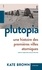 Plutopia. Une histoire des premières villes atomiques