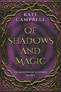 Of Shadows and Magic