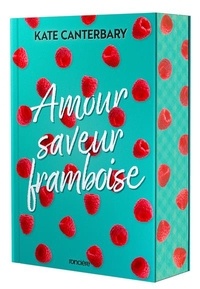 Kate Canterbary - Amour saveur framboise.
