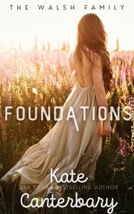  Kate Canterbary - Foundations - The Walsh Series.