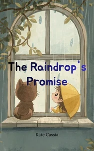 The Raindrop's Promise