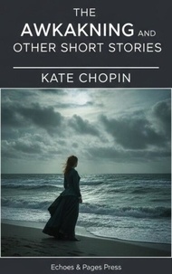 The Awakening and Other Short Stories
