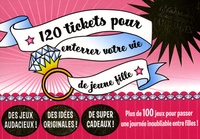 120 tickets pour enterrer votre vie de jeune fille.pdf