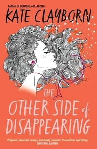 Kate Clayborn - The Other Side of Disappearing.