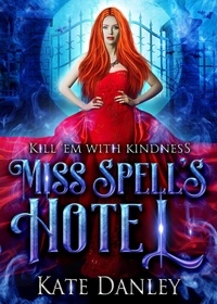  Kate Danley - Miss Spell's Hotel - Know Spell Hotel, #1.
