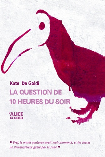 Kate de Goldi - La question de 10 heures du soir.