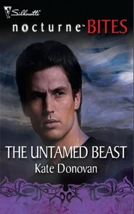 Kate Donovan - The Untamed Beast.