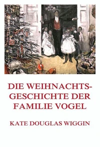 Die Weihnachtsgeschichte der Familie Vogel