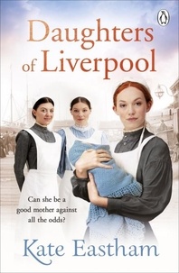 Kate Eastham - Daughters of Liverpool.