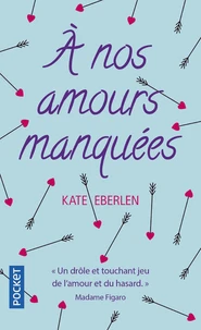 A nos amours manquées