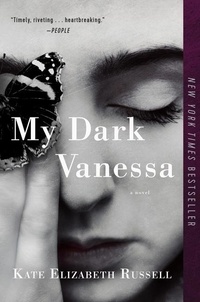 Kate Elizabeth Russell - My Dark Vanessa - A Novel.