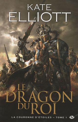 Le Dragon du roi Tome 1 La Couronne d'Etoiles