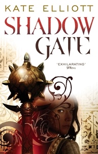 Kate Elliott - Shadow Gate - Book Two of Crossroads.
