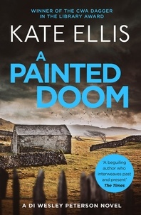 Kate Ellis - A Painted Doom - Book 6 in the DI Wesley Peterson crime series.