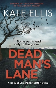 Kate Ellis - Dead Man's Lane - Book 23 in the DI Wesley Peterson crime series.