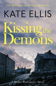 Kate Ellis - Kissing the Demons - Book 3 in the Joe Plantagenet series.