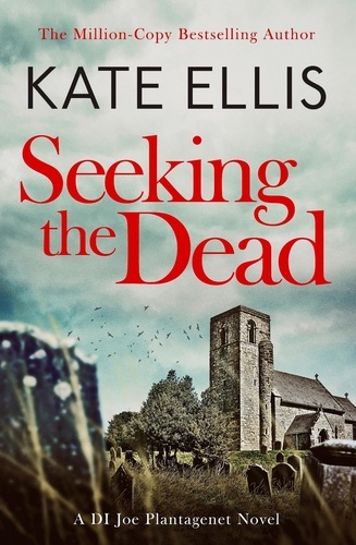 Seeking The Dead. Book 1 in the DI Joe Plantagenet crime series