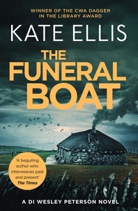 Kate Ellis - The Funeral Boat - Book 4 in the DI Wesley Peterson crime series.