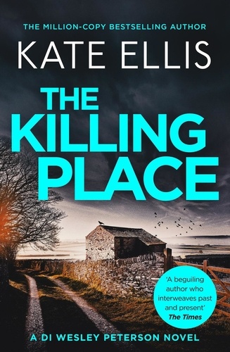The Killing Place. Book 27 in the DI Wesley Peterson crime series