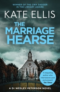 Kate Ellis - The Marriage Hearse - Book 10 in the DI Wesley Peterson crime series.