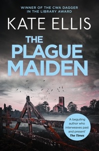 Kate Ellis - The Plague Maiden - Book 8 in the DI Wesley Peterson crime series.
