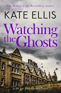 Kate Ellis - Watching the Ghosts - Book 4 in the Joe Plantagenet series.