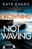 Drowning Not Waving. a completely thrilling new police procedural set in Scarborough