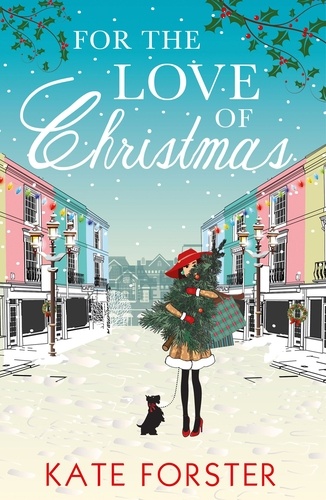 Kate Forster - For the Love of Christmas.