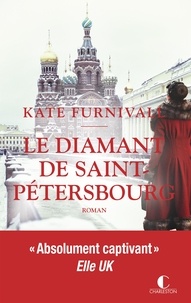Kate Furnivall - Le diamant de Saint-Pétersbourg.