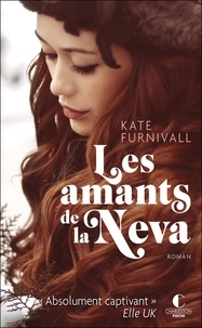 Kate Furnivall - Les amants de la Neva.