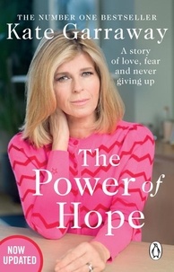 Kate Garraway - The Power Of Hope - The moving no.1 bestselling memoir from TV’s Kate Garraway.